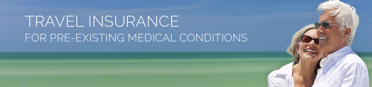 Pre existing medical travel insurance uk